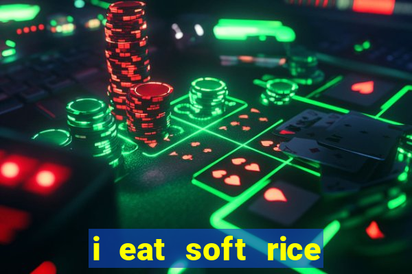 i eat soft rice in another world manga pt br